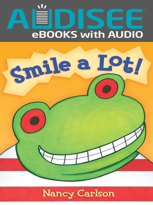 Title details for Smile a Lot! by Nancy Carlson - Available